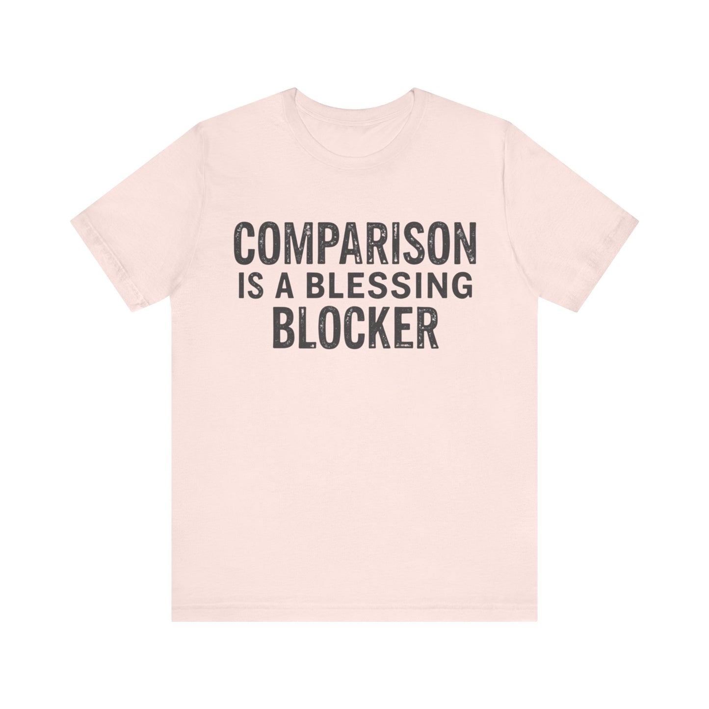 Inspirational Christian T-Shirt with 'Comparison is a blessing blocker' quote – mindset and faith design by Klippette"
