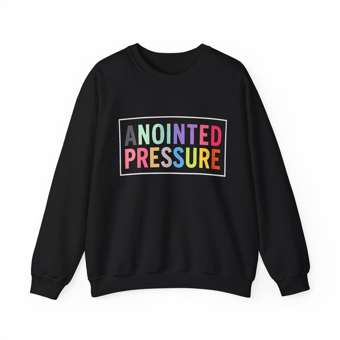 Anointed Pressure Block- Crewneck Sweatshirt