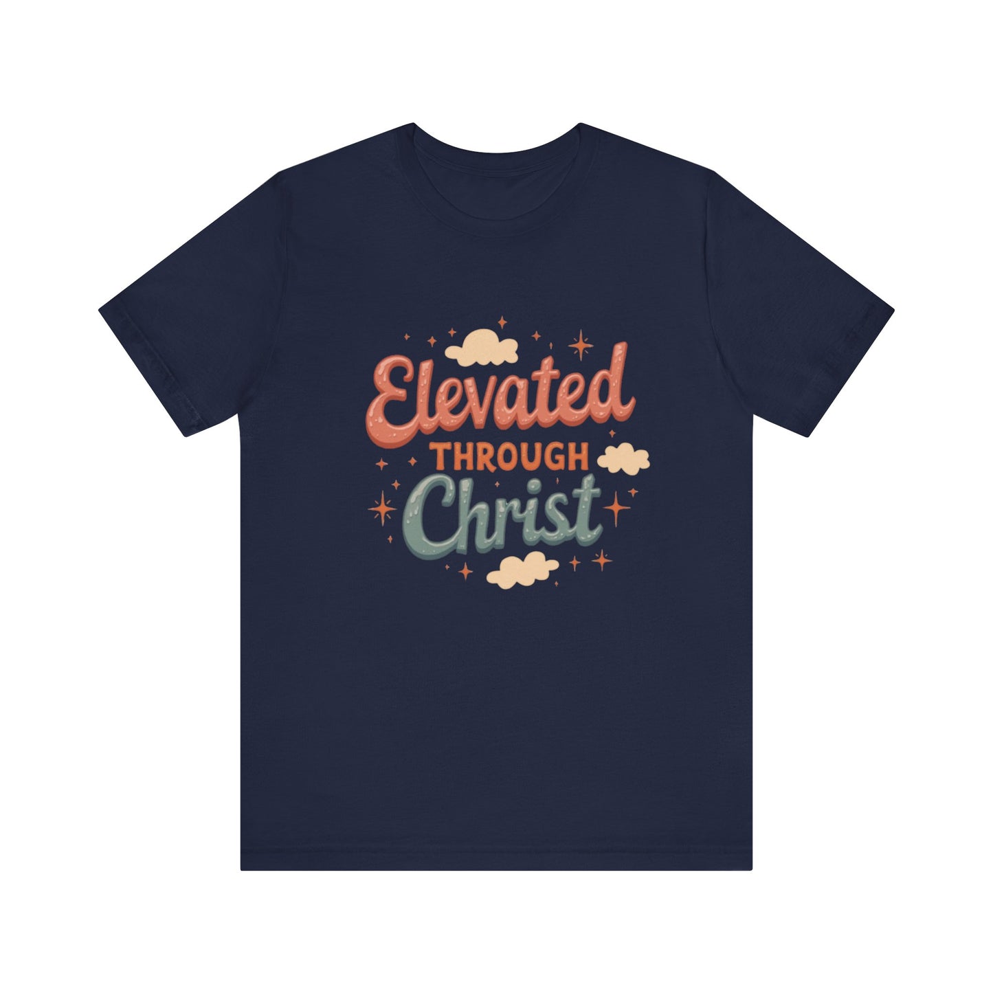 Elevated Through Christ T-Shirt