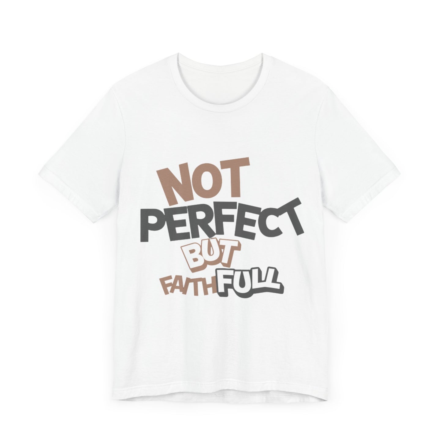 Christian T-Shirt with 'Not perfect but faithful' design – grace-centered message by Klippette