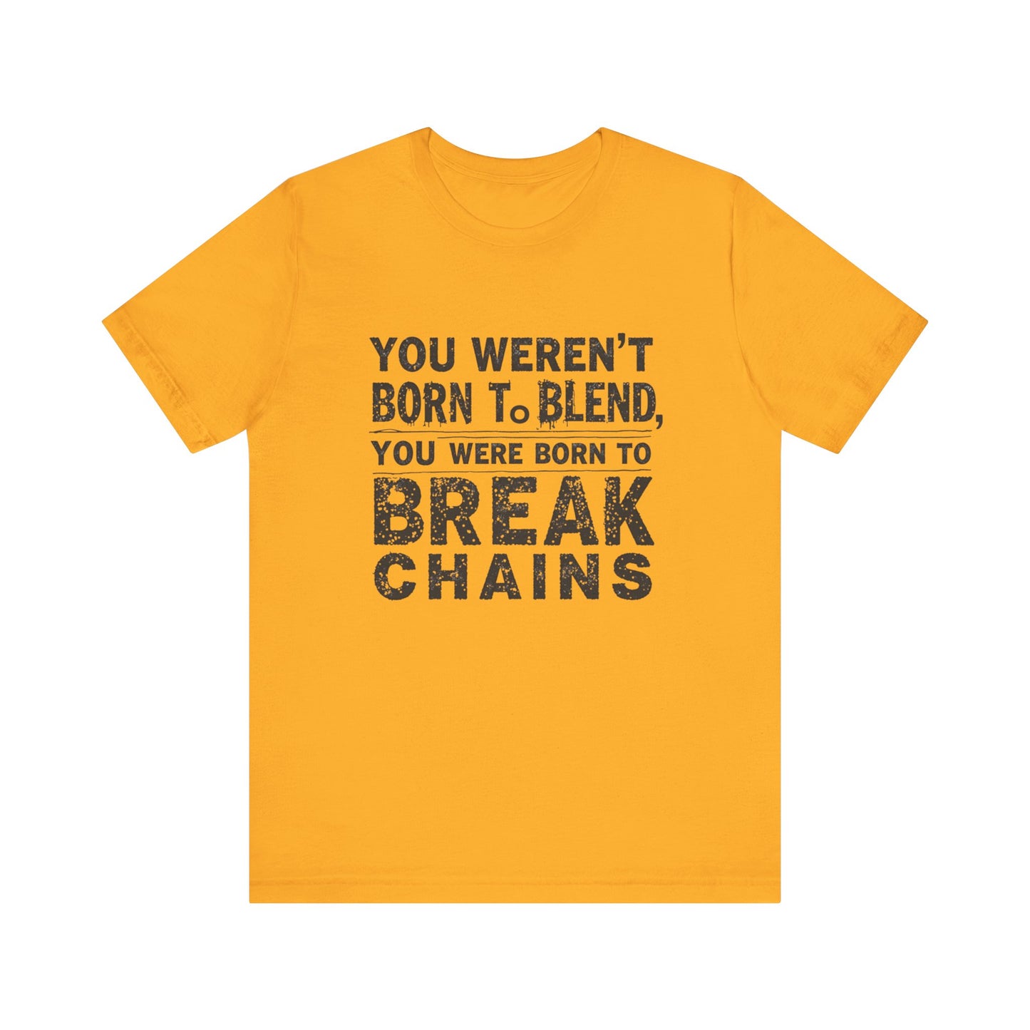 "You Weren’t Born to Blend In – You Were Born to Break Chains" – faith-based apparel by Klippette.