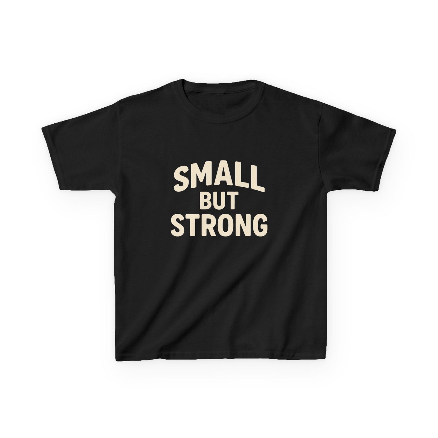 'Small But Strong' T-Shirt - Klippette Joy