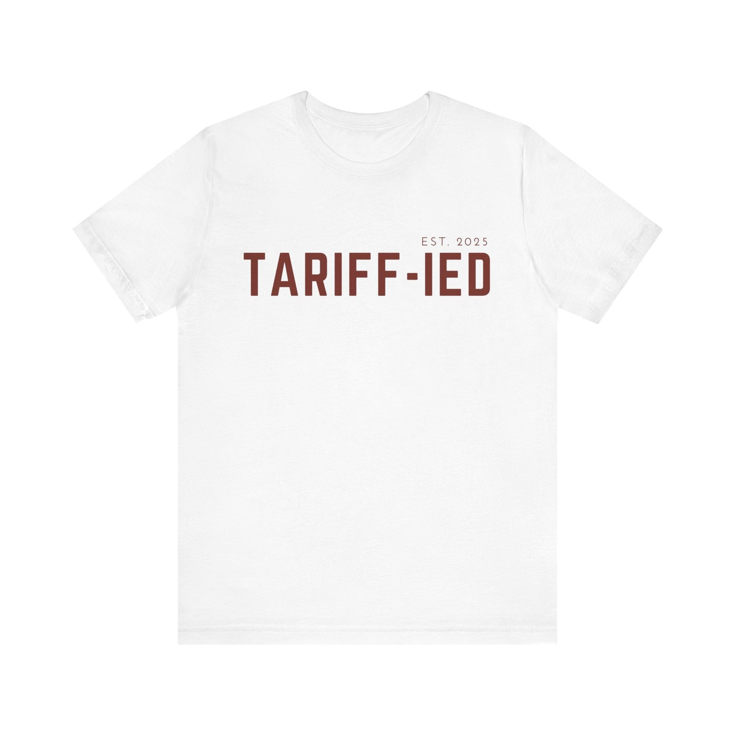 Funny Tarriff-ied T-Shirt - Klippette Joy
