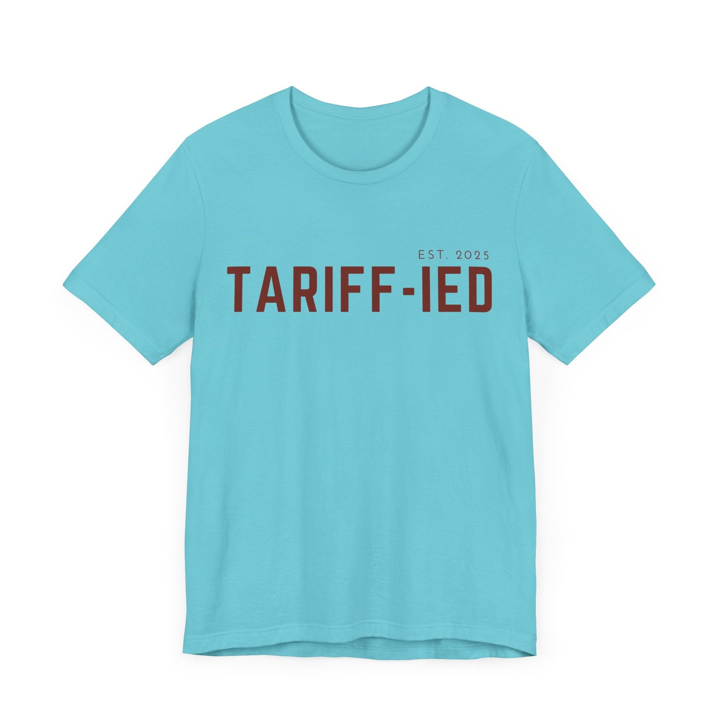 Funny Tarriff-ied T-Shirt - Klippette Joy