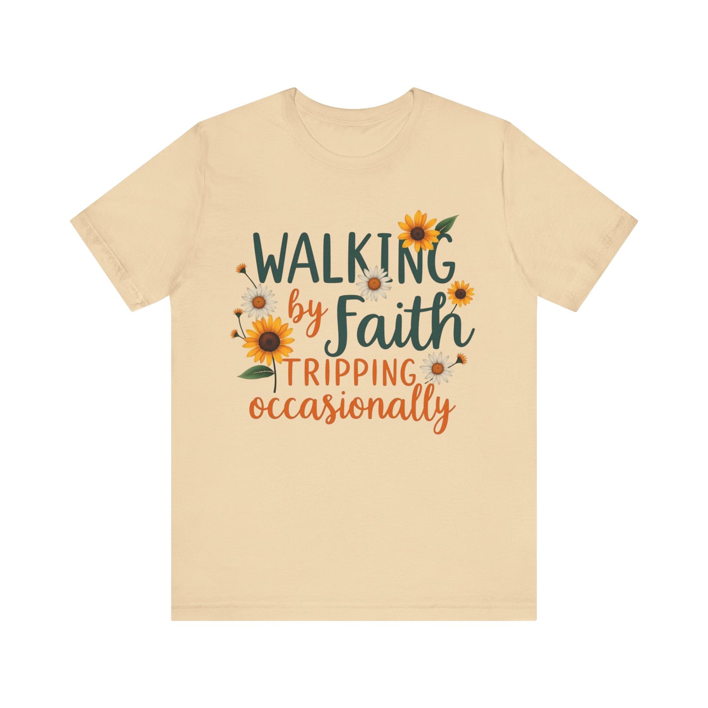 Funny Christian tee with 'Walking by Faith, Tripping Occasionally' – faith with humor design by Klippette"