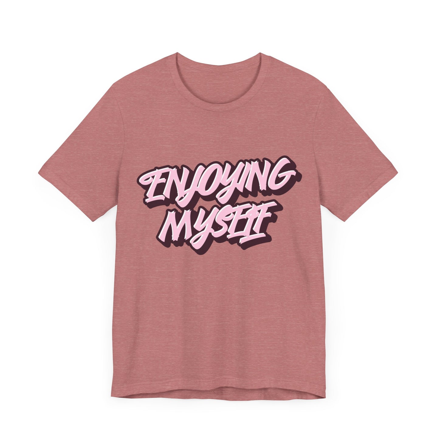Enjoying Myself T-Shirt - Klippette Joy