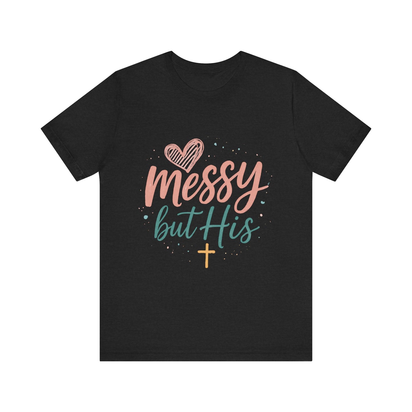 Messy but His T Shirt - Klippette Joy