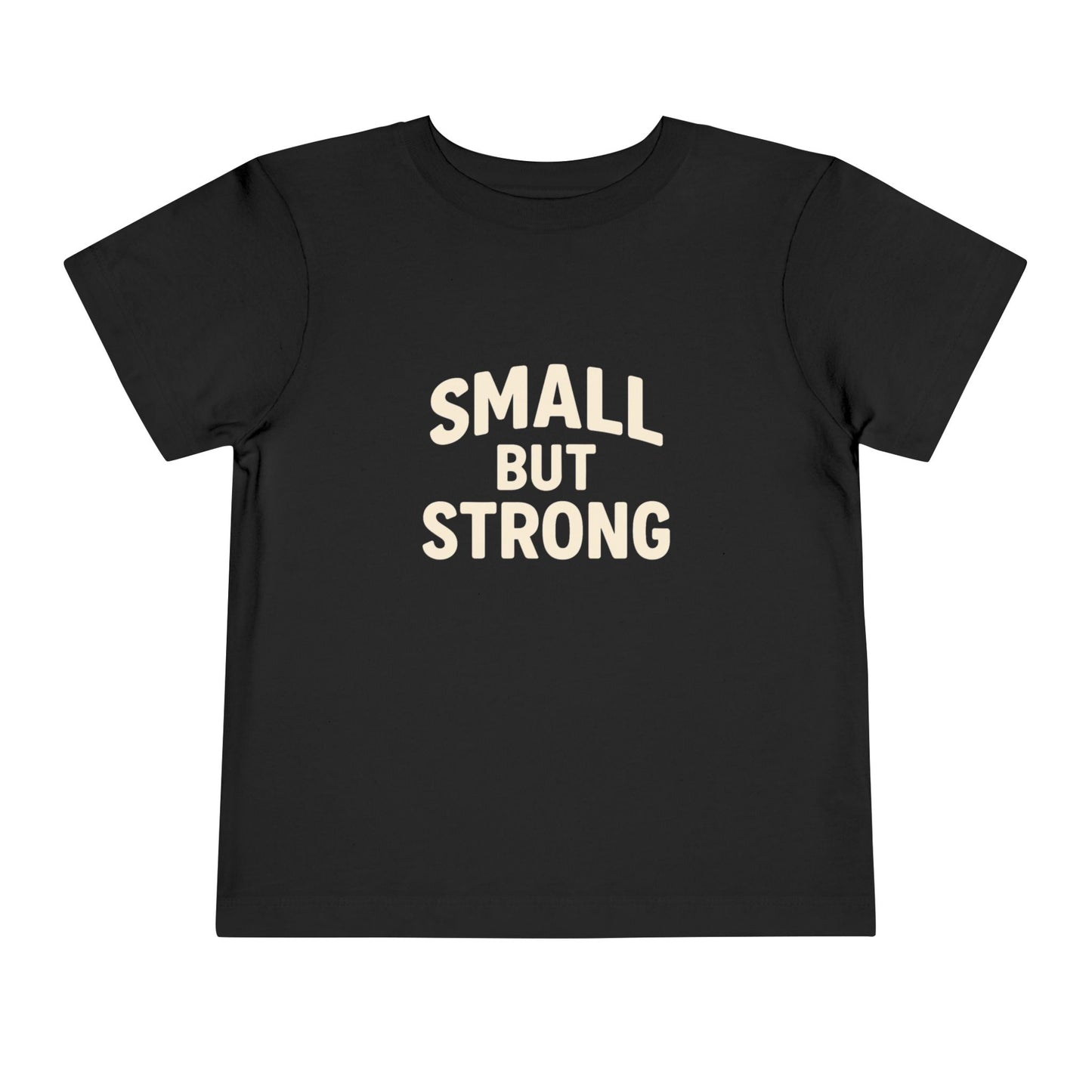 "Small But Strong" T-Shirt - Klippette Joy