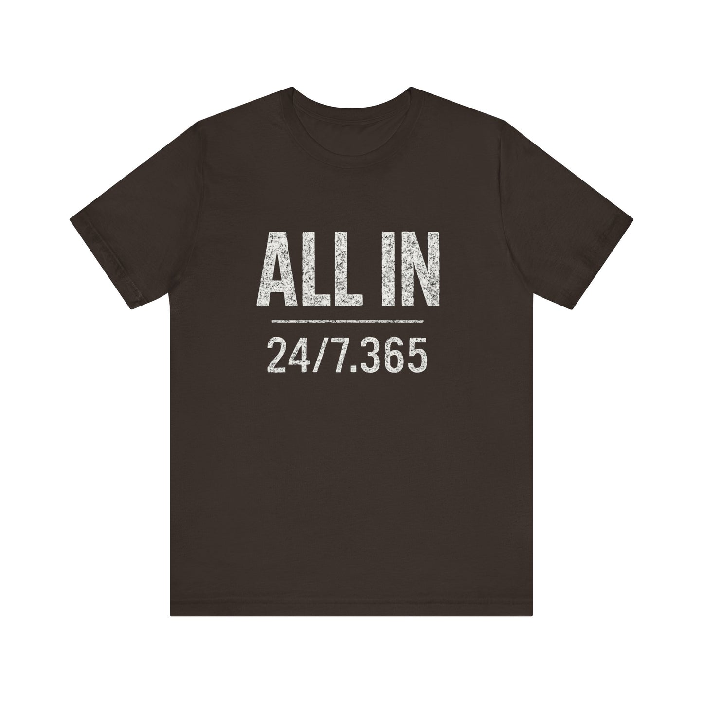 Black t-shirt with 'ALL IN 24/7.365' text on a white background