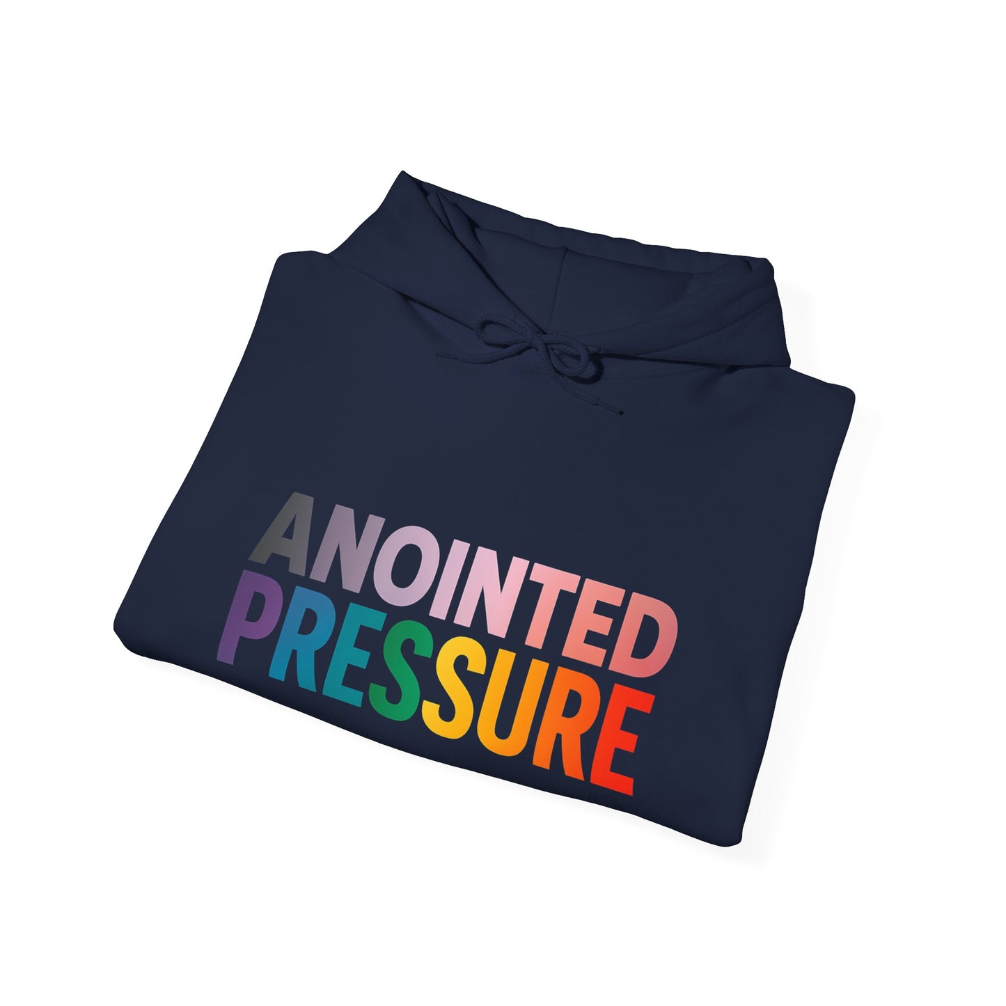 Bold multicolored text that reads “Anointed Pressure” symbolizing spiritual strength and resilience under pressure.