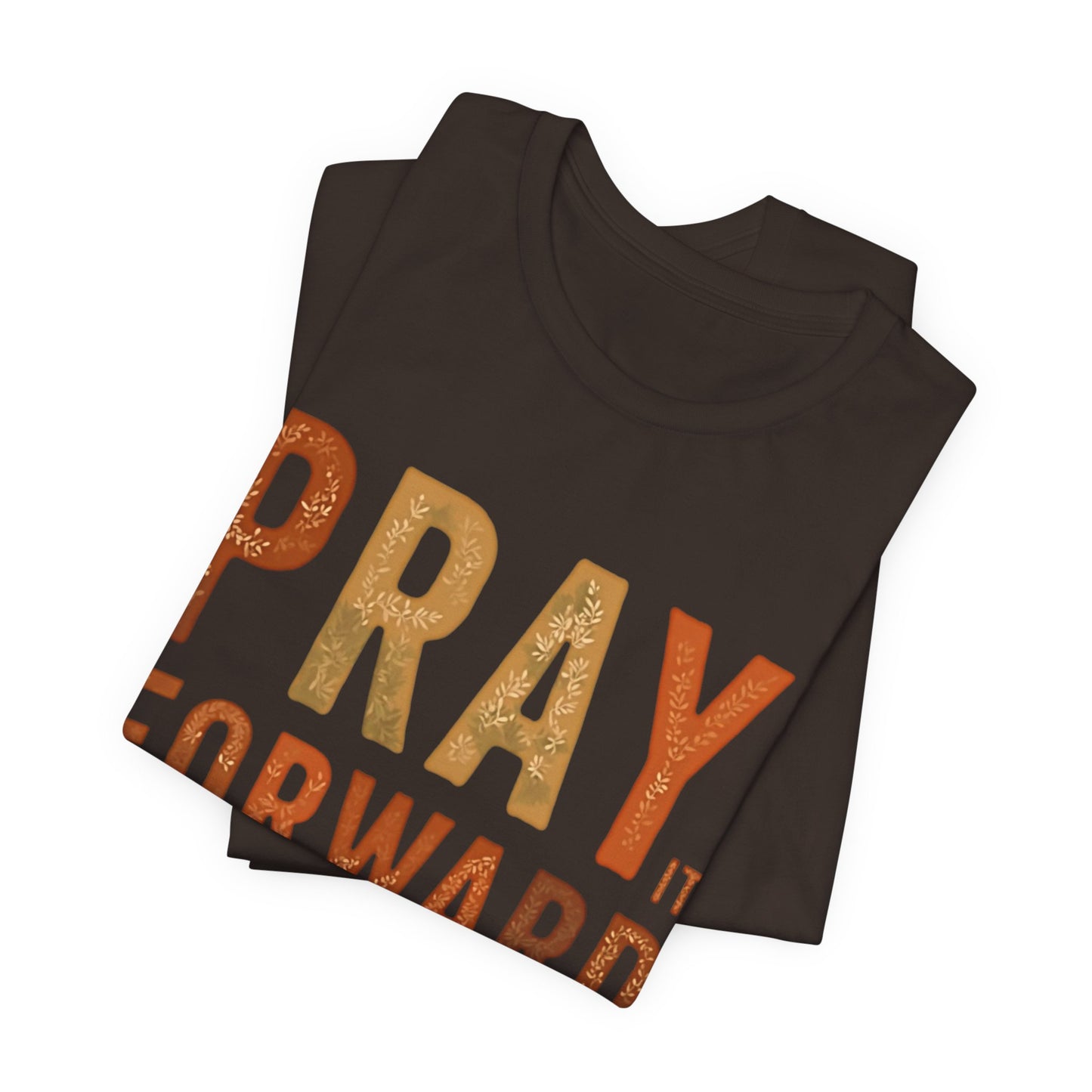 Pray It Forward T-Shirt - Klippette Joy