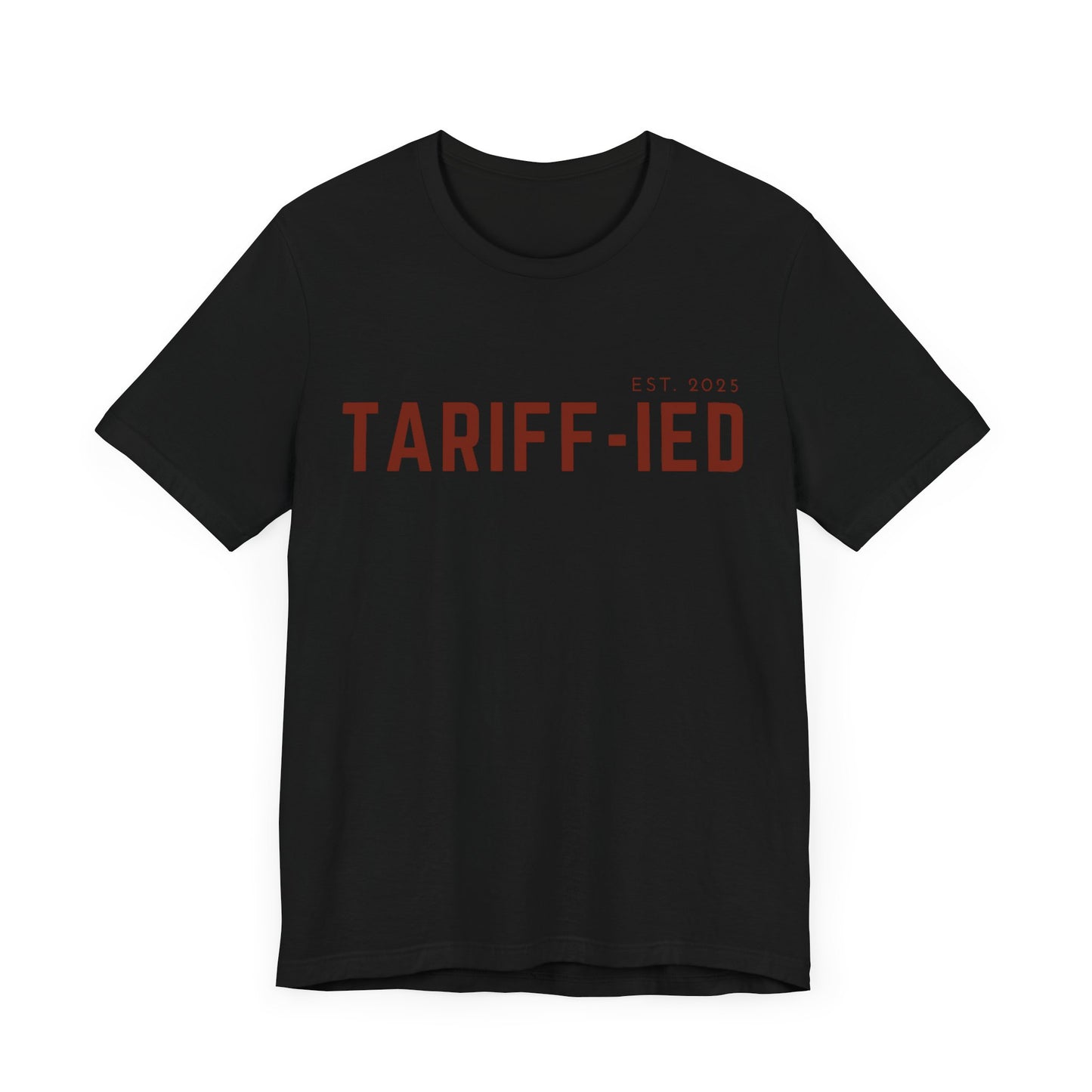 Funny Tarriff-ied T-Shirt - Klippette Joy