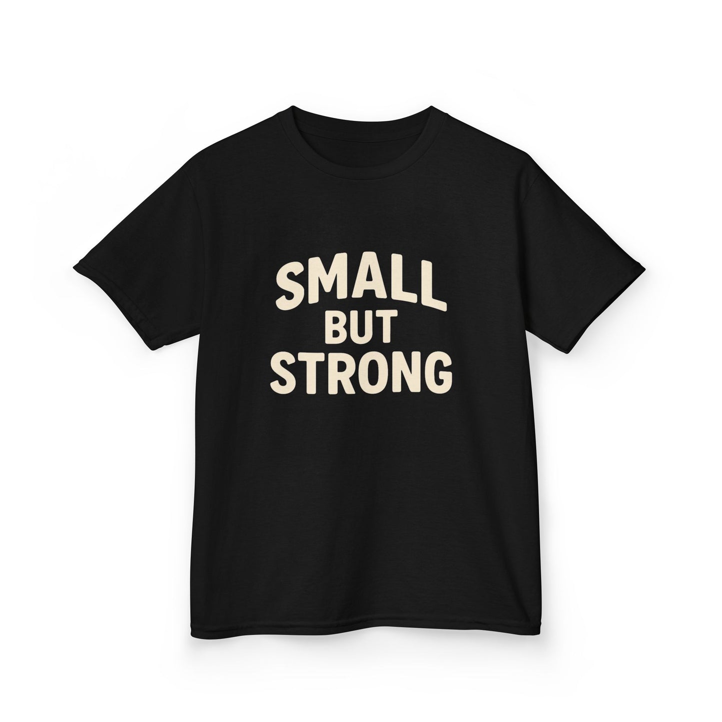 'Small But Strong' T-Shirt - Klippette Joy