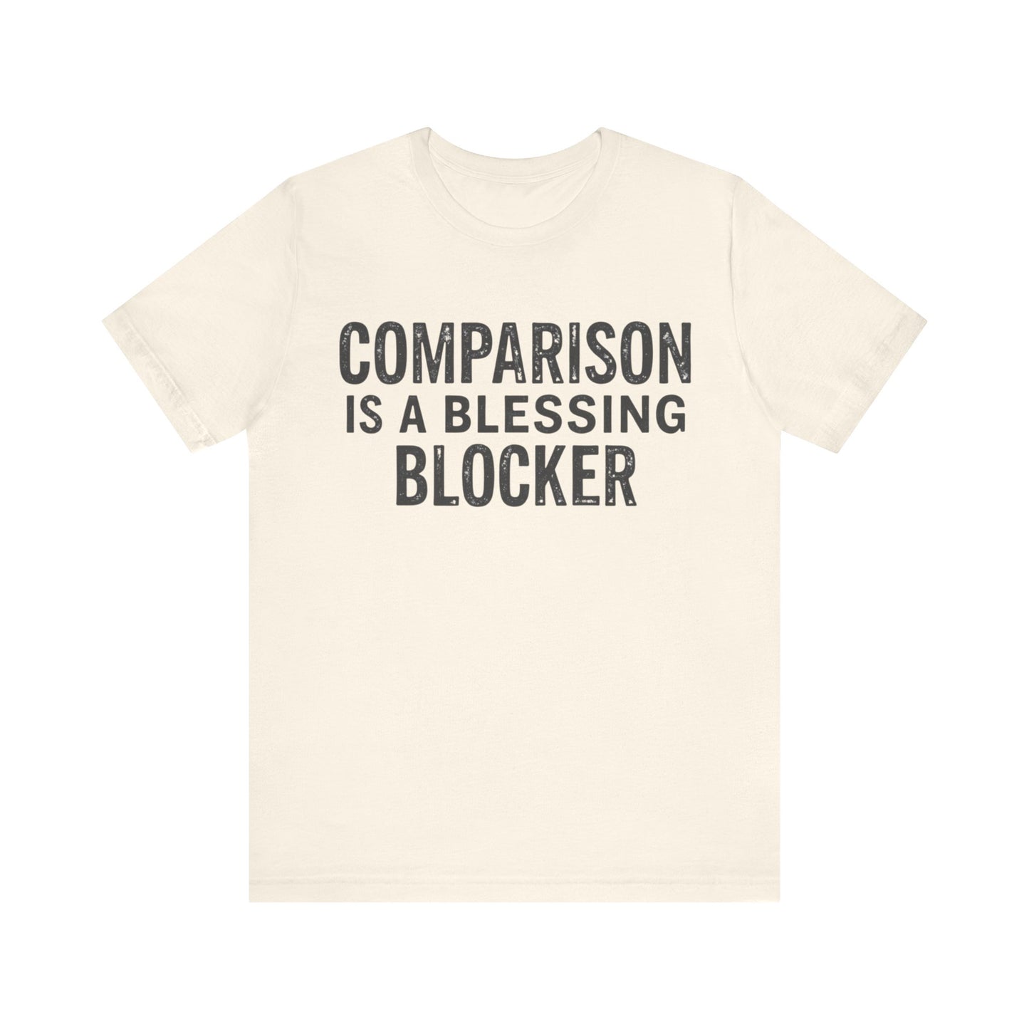 Inspirational Christian T-Shirt with 'Comparison is a blessing blocker' quote – mindset and faith design by Klippette"