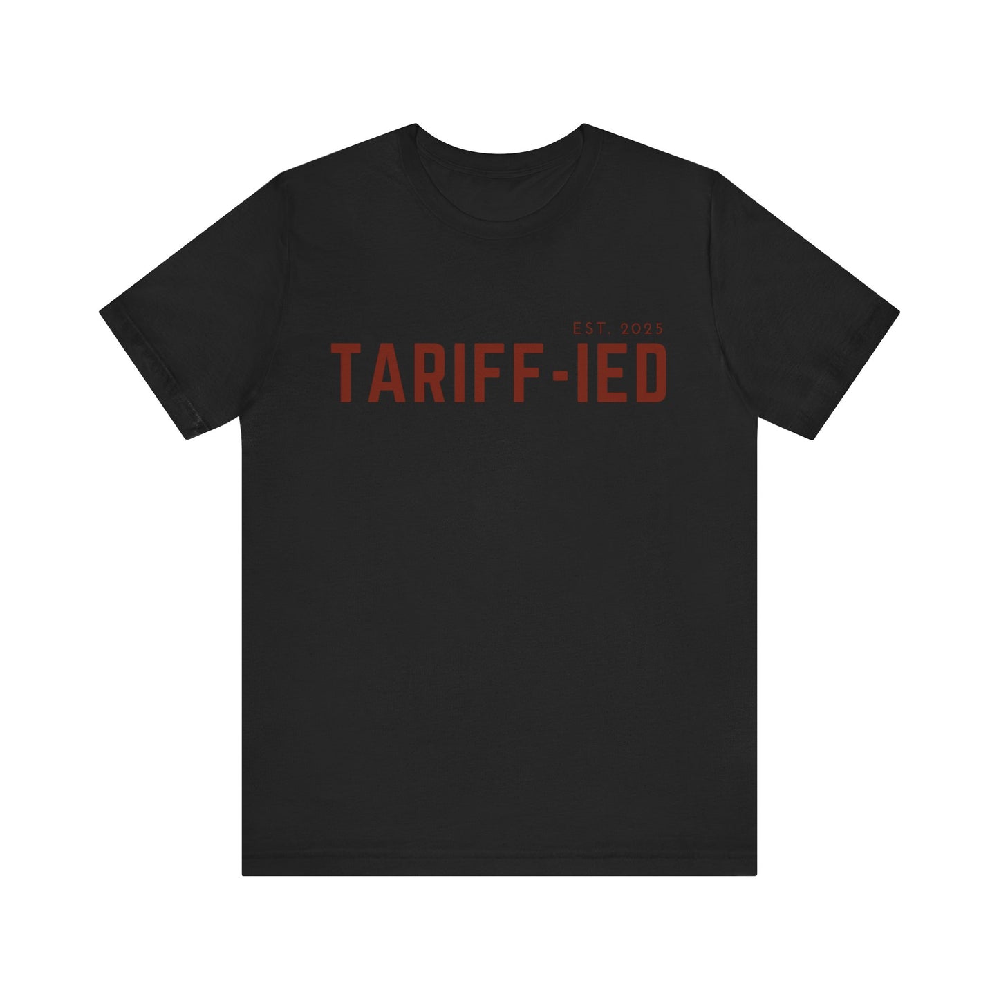 Funny Tarriff-ied T-Shirt - Klippette Joy