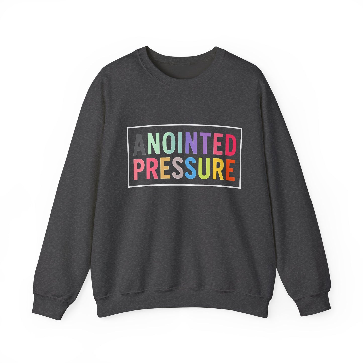 Anointed Pressure Block- Crewneck Sweatshirt