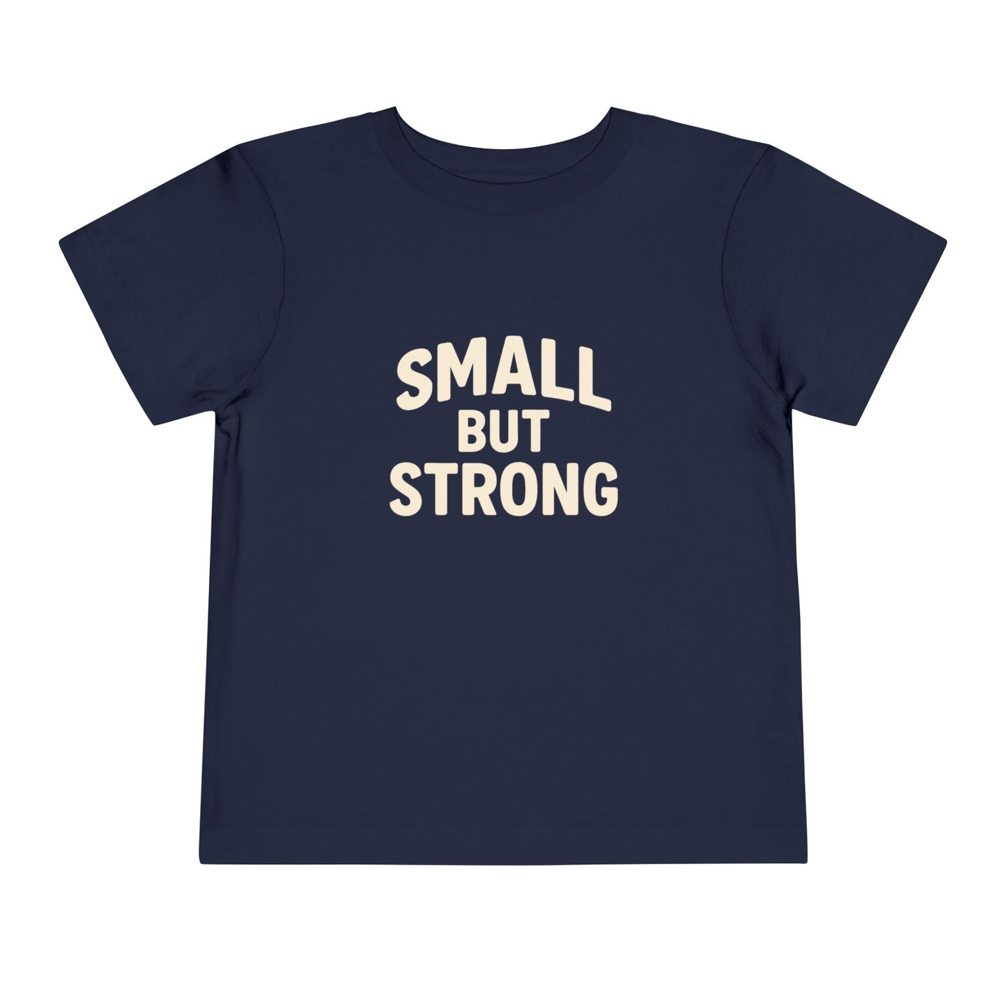 "Small But Strong" T-Shirt - Klippette Joy