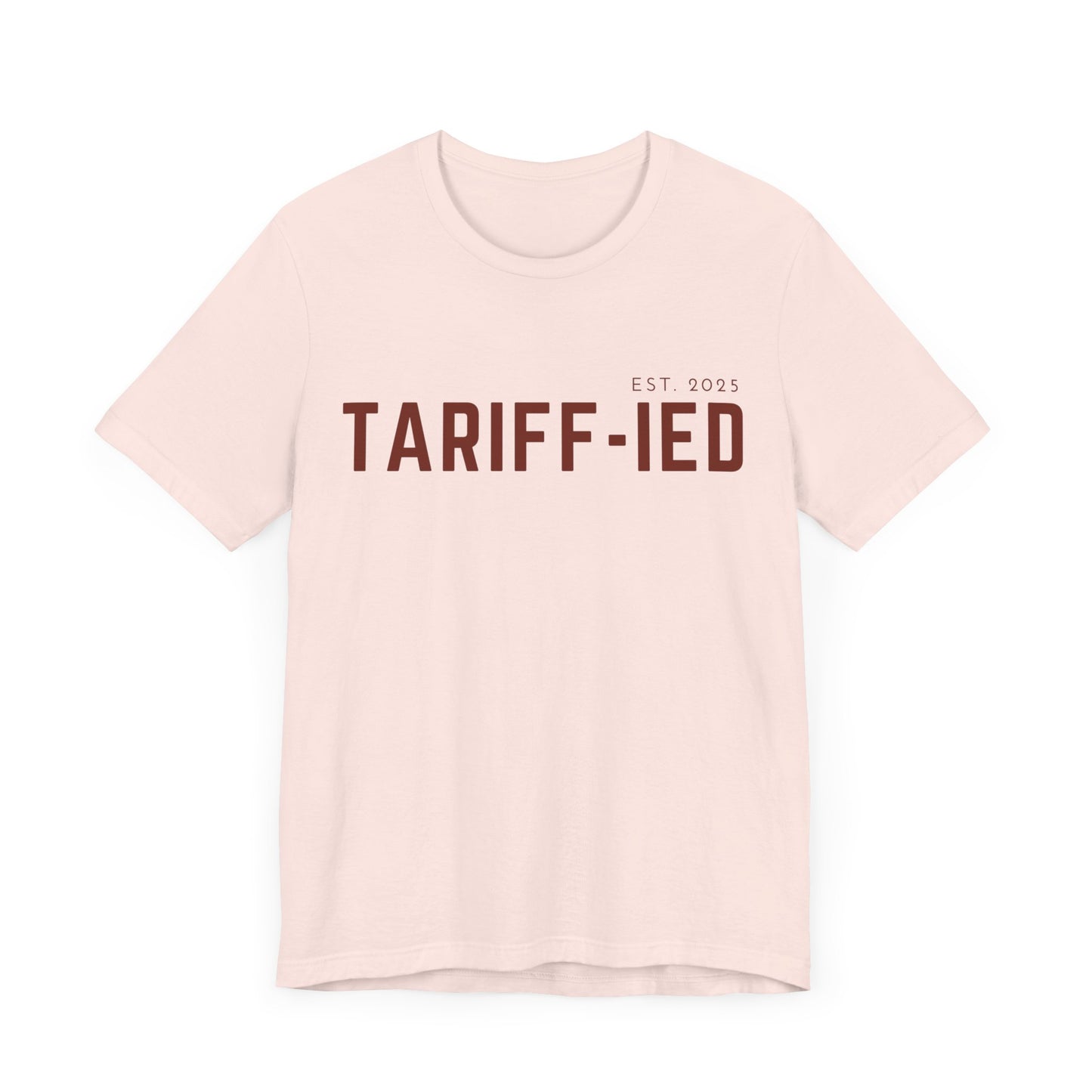 Funny Tarriff-ied T-Shirt - Klippette Joy