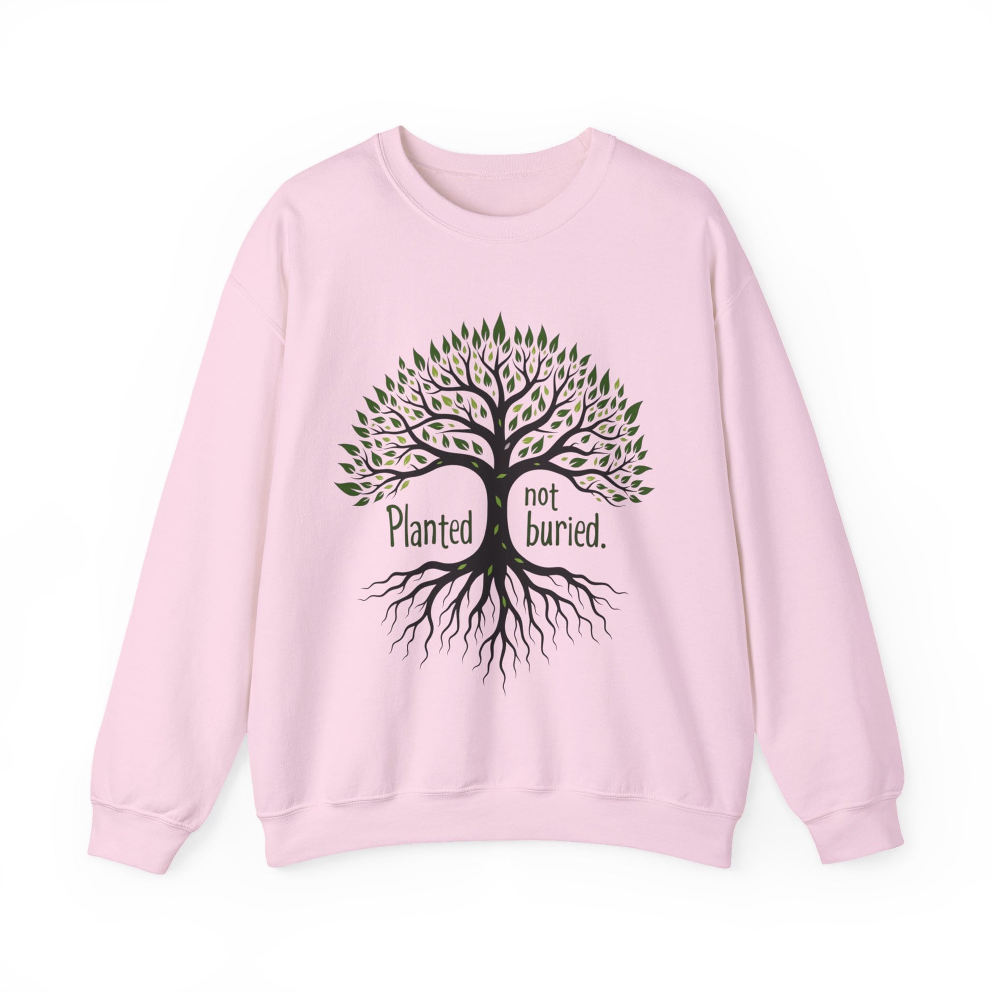 Planted not Buried -Inspirational Crewneck Sweatshirt - Klippette Joy