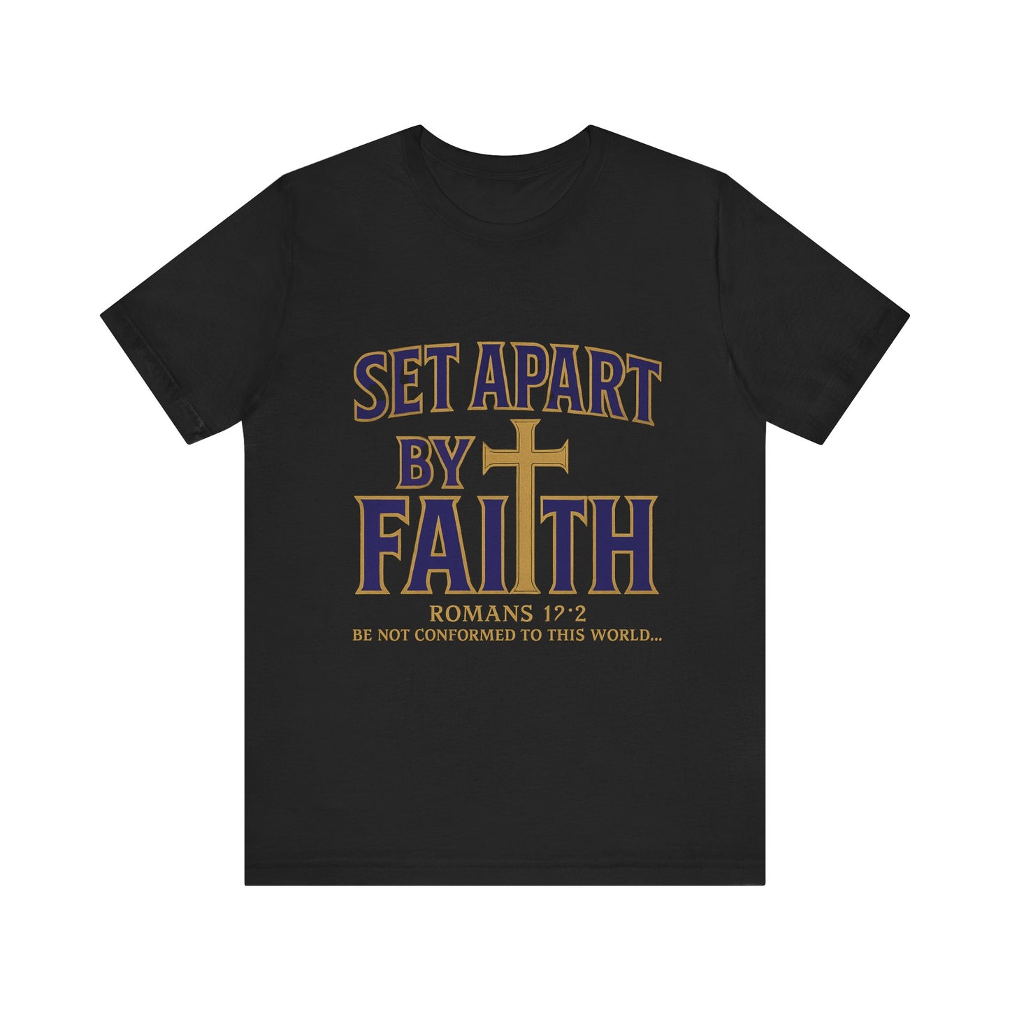 Set Apart by Faith Christian T-Shirt – Faith-Based Unisex Tee with Bold Message

