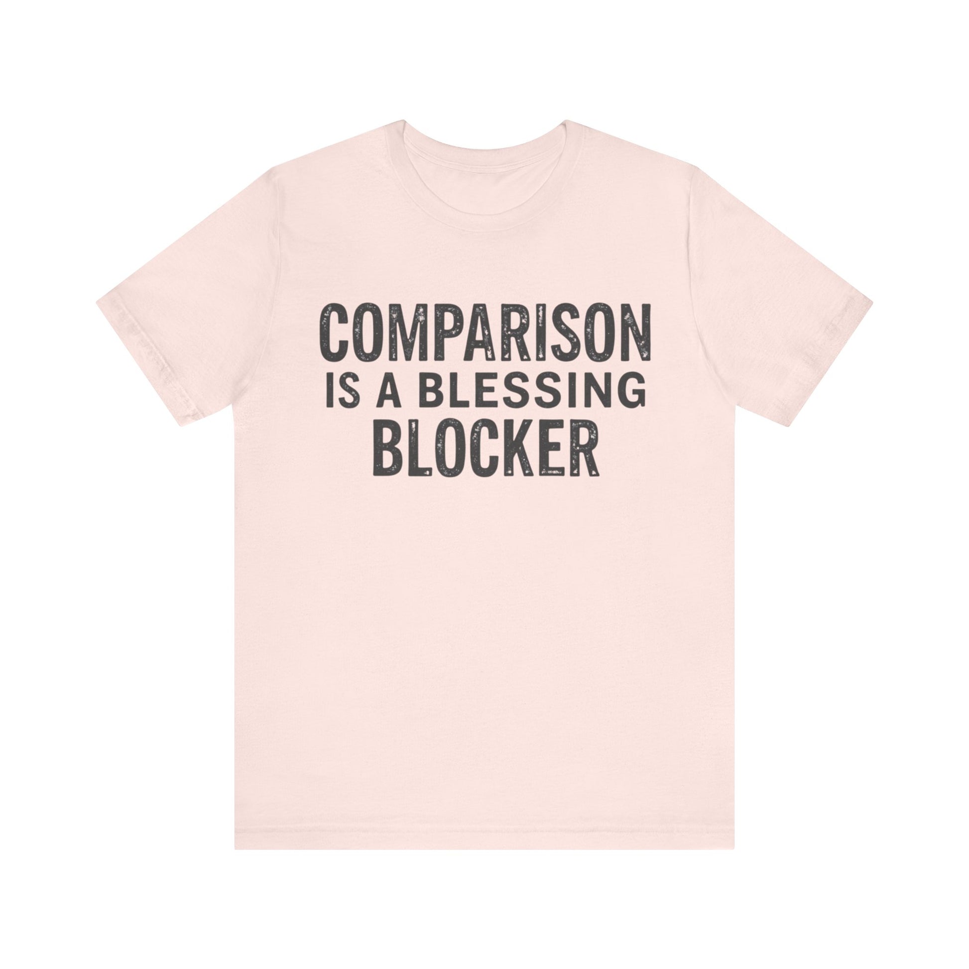 Inspirational Christian T-Shirt with 'Comparison is a blessing blocker' quote – mindset and faith design by Klippette"