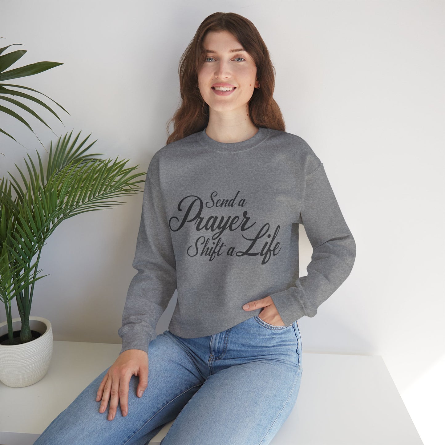 Send a Prayer, Shift a Life - Crewneck Standard