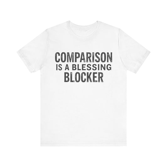 Inspirational Christian T-Shirt with 'Comparison is a blessing blocker' quote – mindset and faith design by Klippette"