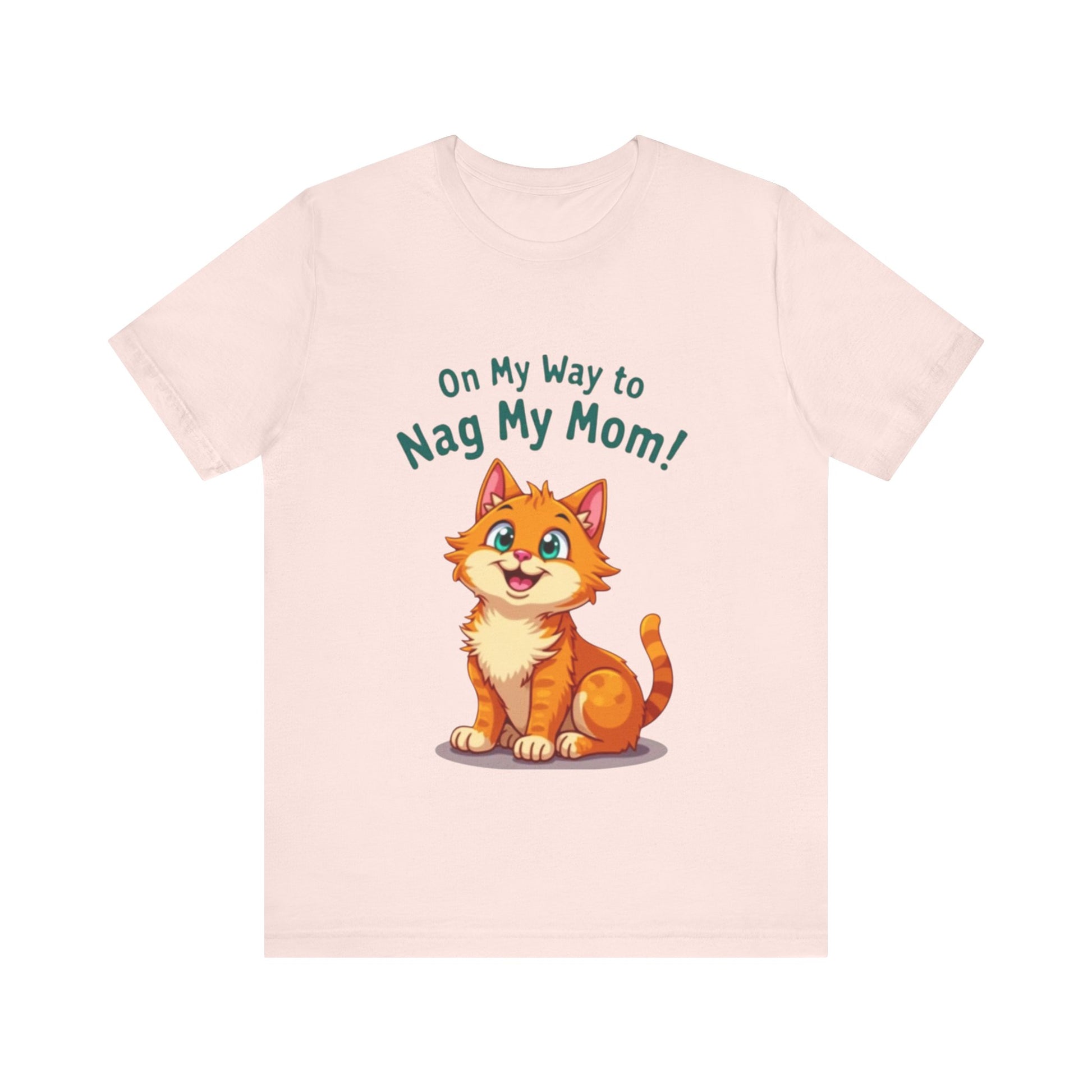 Funny t-shirt with 'On My Way to Nag My Mom' – playful and relatable family humor by Klippette"

