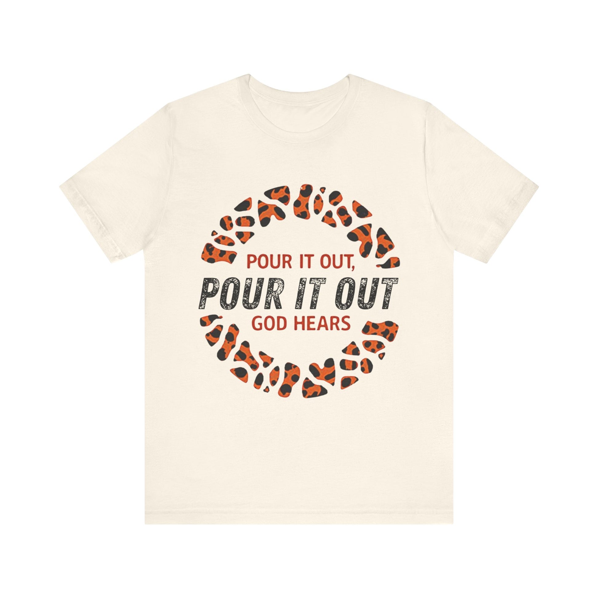 Inspirational Christian t-shirt with 'Pour it out, God hears' design – prayer and faith theme by Klippette