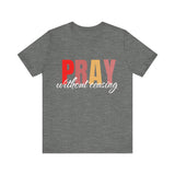 Pray Without Ceasing' T-Shirt – scripture-based daily prayer reminder by Klippette