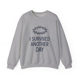 I Survived Another Day - Crewneck Sweatshirt - Klippette Joy