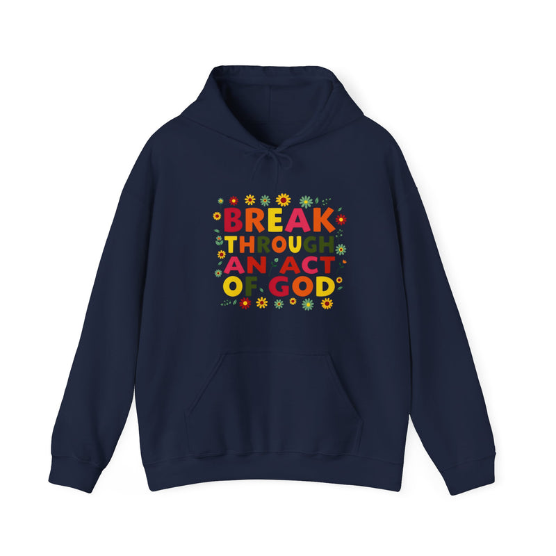 Bold multicolored text that reads “Breakthrough An act of God”  symbolizing spiritual strength and resilience under pressure.