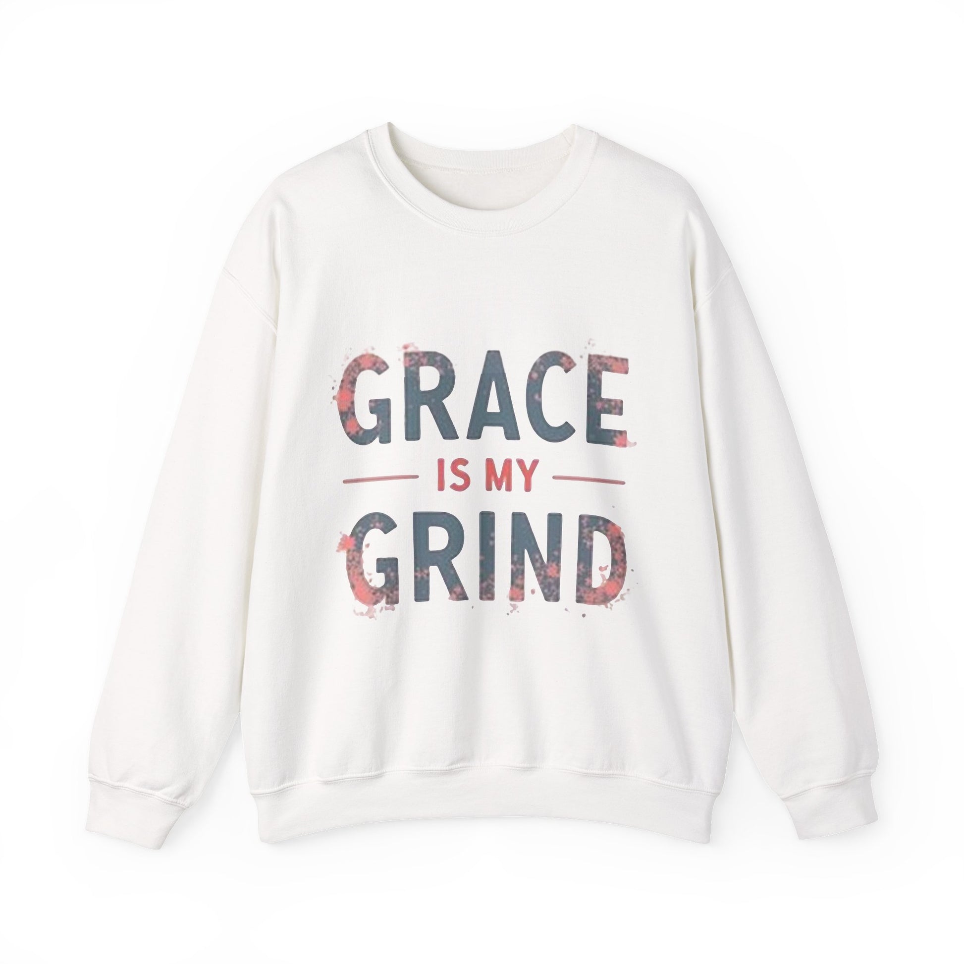 A white crewneck sweatshirt with the text 'GRACE IS MY GRIND' printed in the center.