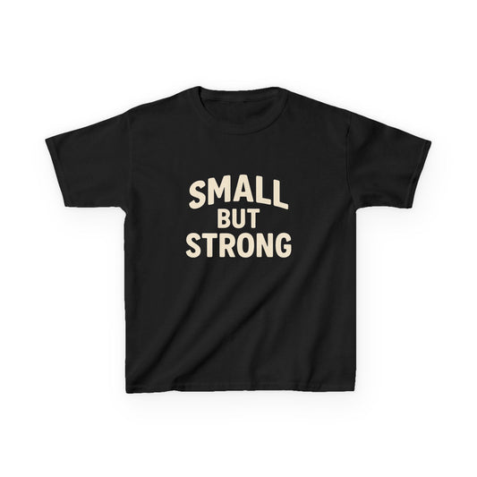 'Small But Strong' T-Shirt - Klippette Joy