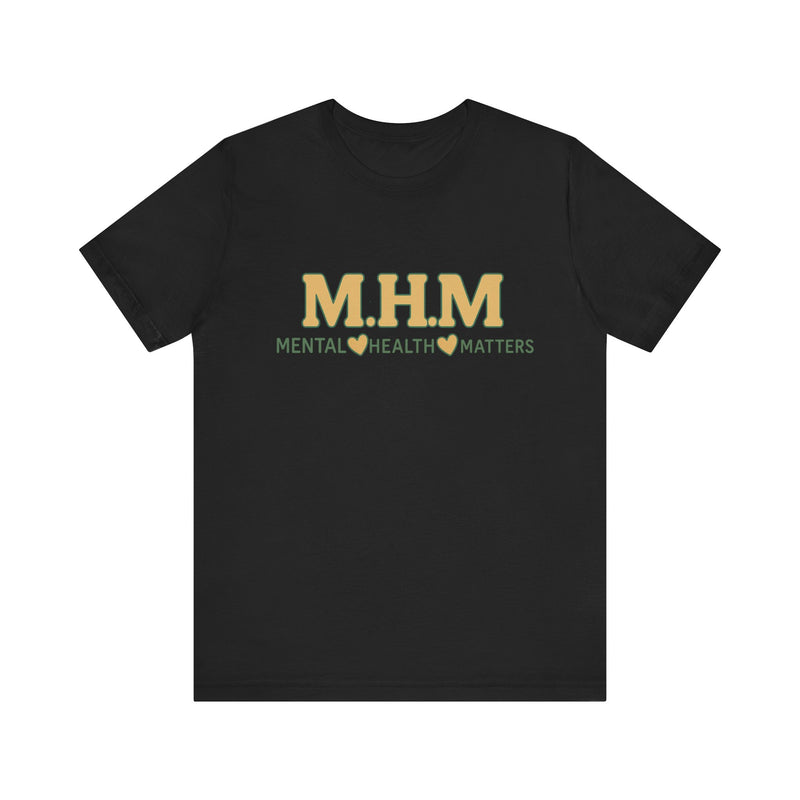 Shirt design featuring the bold acronym M.H.M with the full text “Mental Health Matters” in modern, expressive lettering.