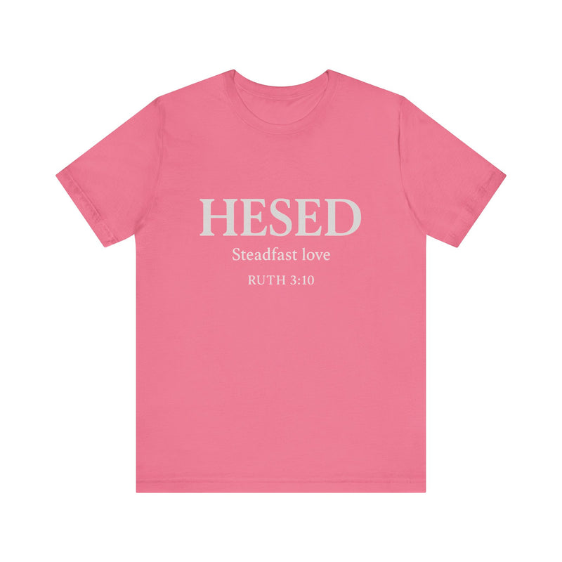 HESED Tshirt– Steadfast Love | Ruth 3:10