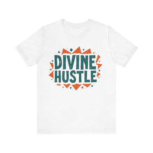 Modern Christian t-shirt with 'Divine Hustle' design – spiritual ambition theme by Klippette