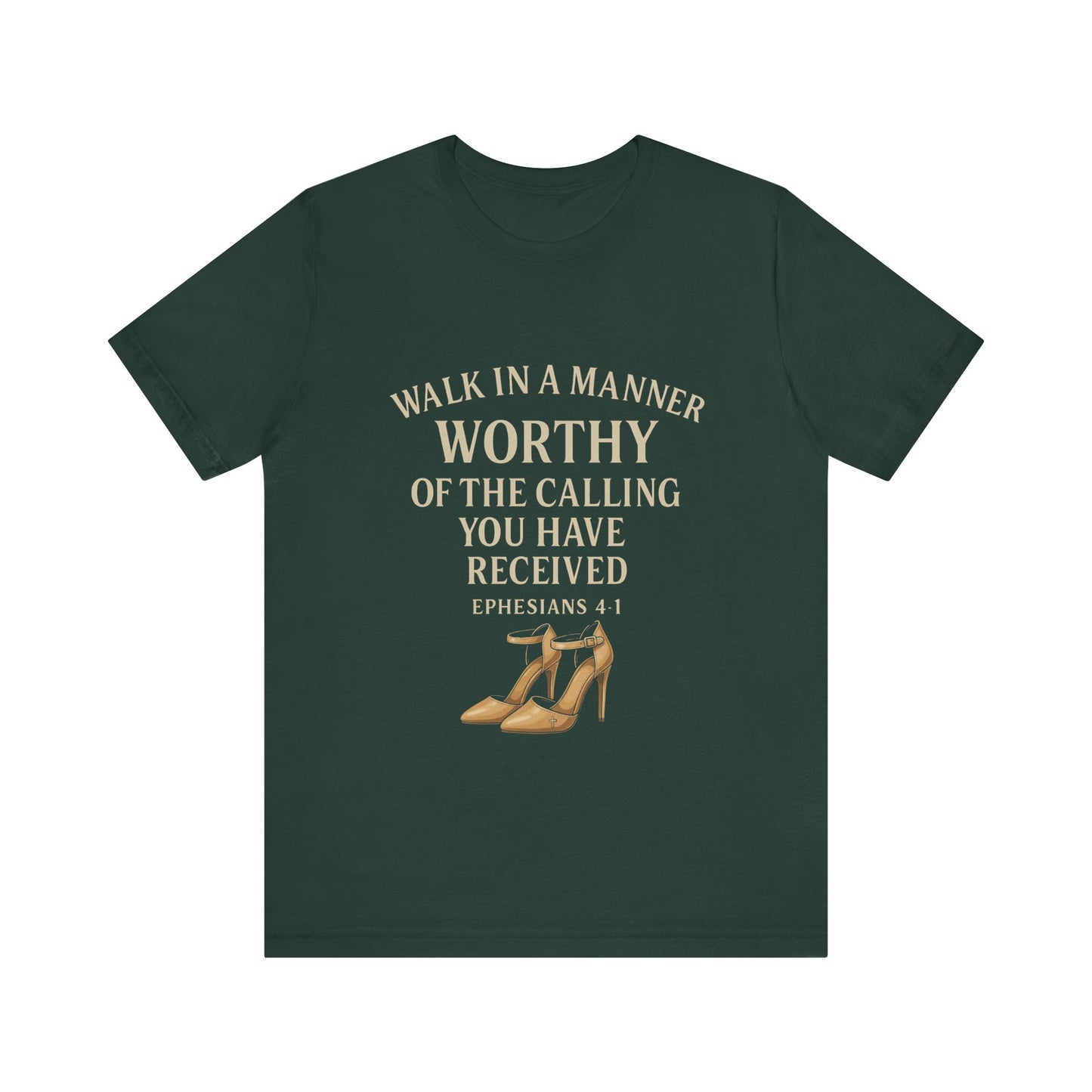 T-shirt design with the phrase "Walk in the manner of the calling you have received" inspired by Ephesians 4:1 – Christian faith apparel