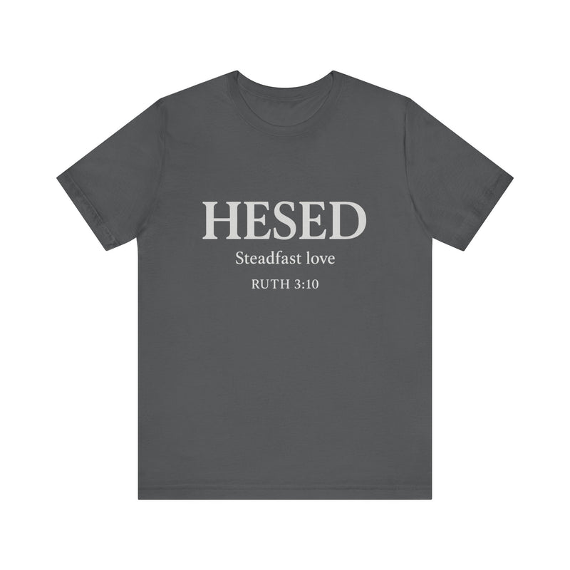 HESED Tshirt– Steadfast Love | Ruth 3:10