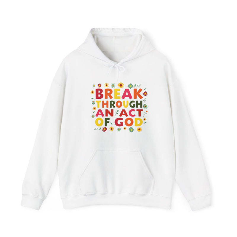 Bold multicolored text that reads “Breakthrough An act of God”  symbolizing spiritual strength and resilience under pressure.