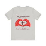 Some Love Bled for You Tshirt