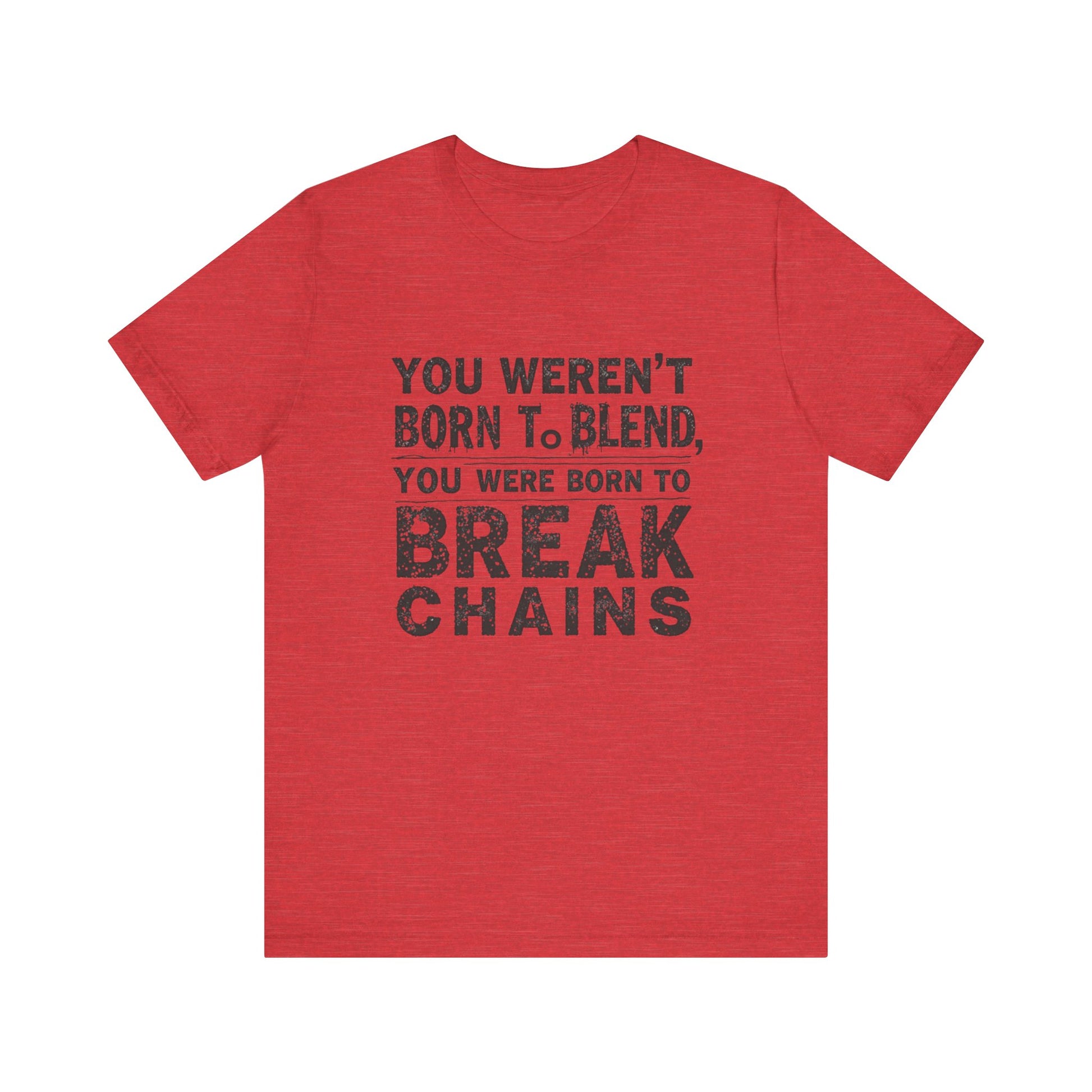 "You Weren’t Born to Blend In – You Were Born to Break Chains" – faith-based apparel by Klippette.