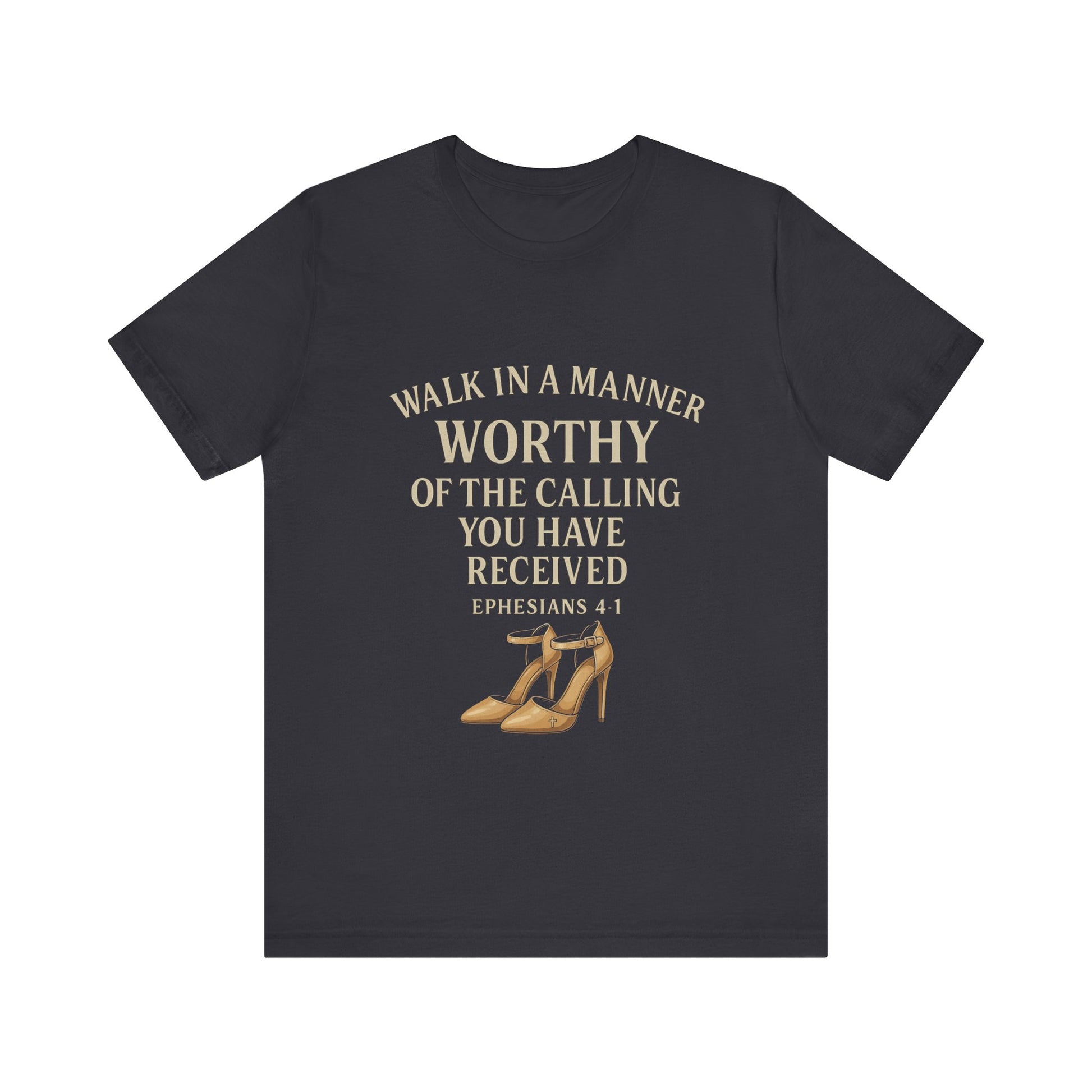 T-shirt design with the phrase "Walk in the manner of the calling you have received" inspired by Ephesians 4:1 – Christian faith apparel