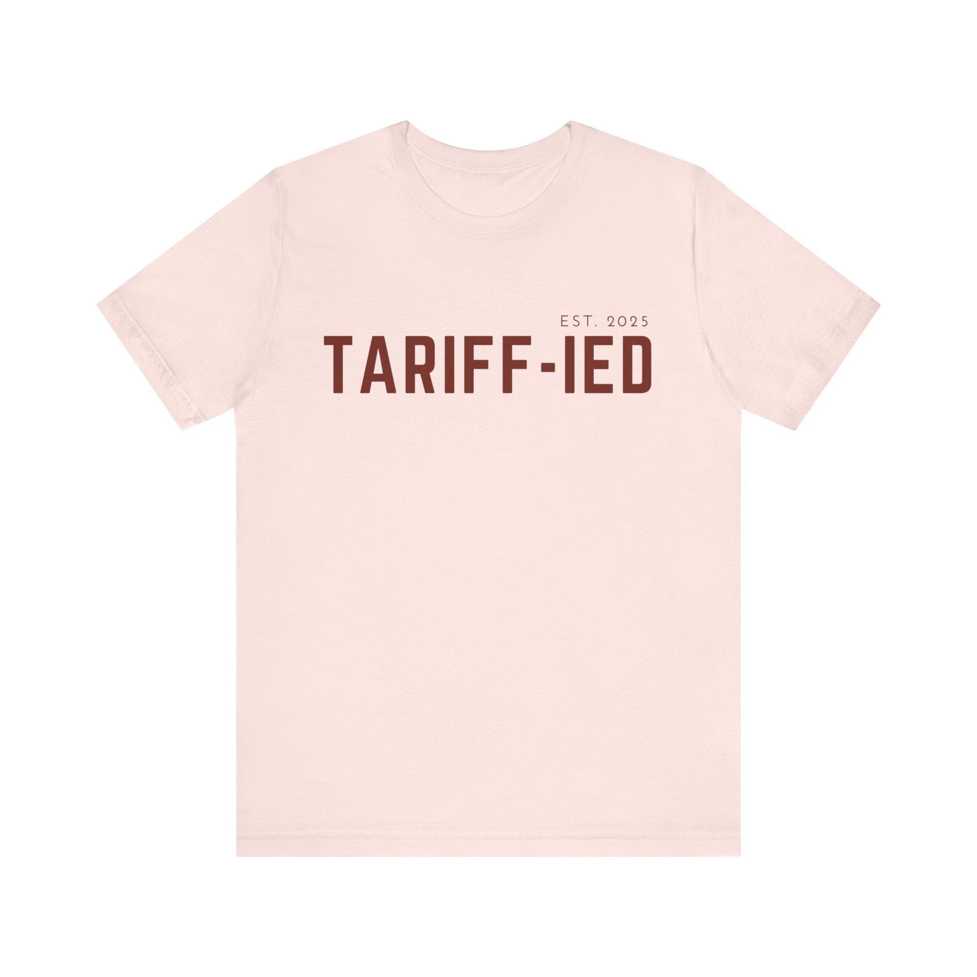 Funny Tarriff-ied T-Shirt - Klippette Joy