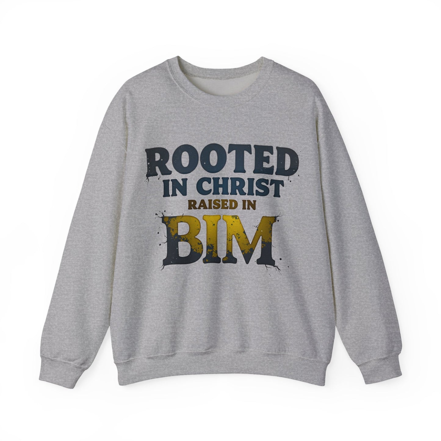 Rooted in Christ, Raised in Bim - Crewneck Sweatshirt