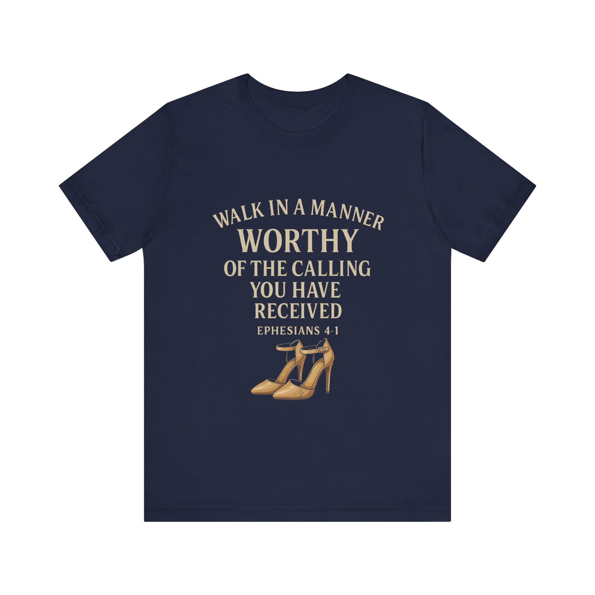 T-shirt design with the phrase "Walk in the manner of the calling you have received" inspired by Ephesians 4:1 – Christian faith apparel