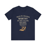 T-shirt design with the phrase "Walk in the manner of the calling you have received" inspired by Ephesians 4:1 – Christian faith apparel