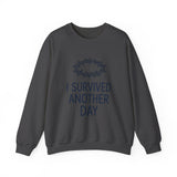 I Survived Another Day - Crewneck Sweatshirt - Klippette Joy