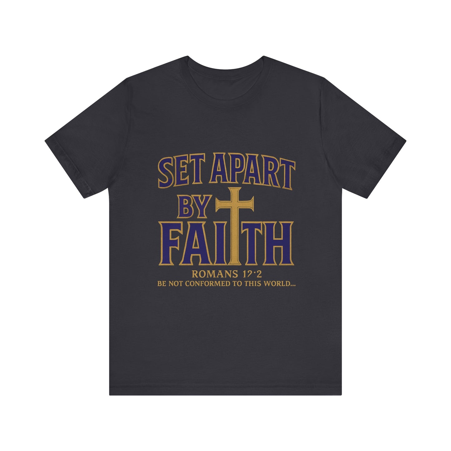 Set Apart by Faith Christian T-Shirt – Faith-Based Unisex Tee with Bold Message

