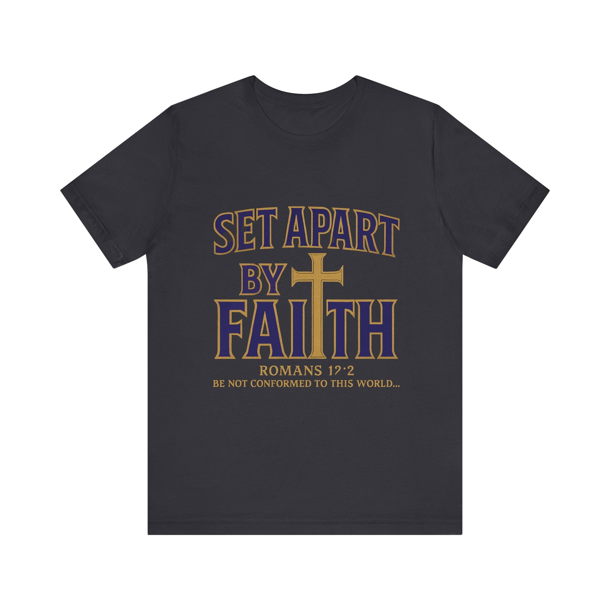 Set Apart by Faith Christian T-Shirt – Faith-Based Unisex Tee with Bold Message

